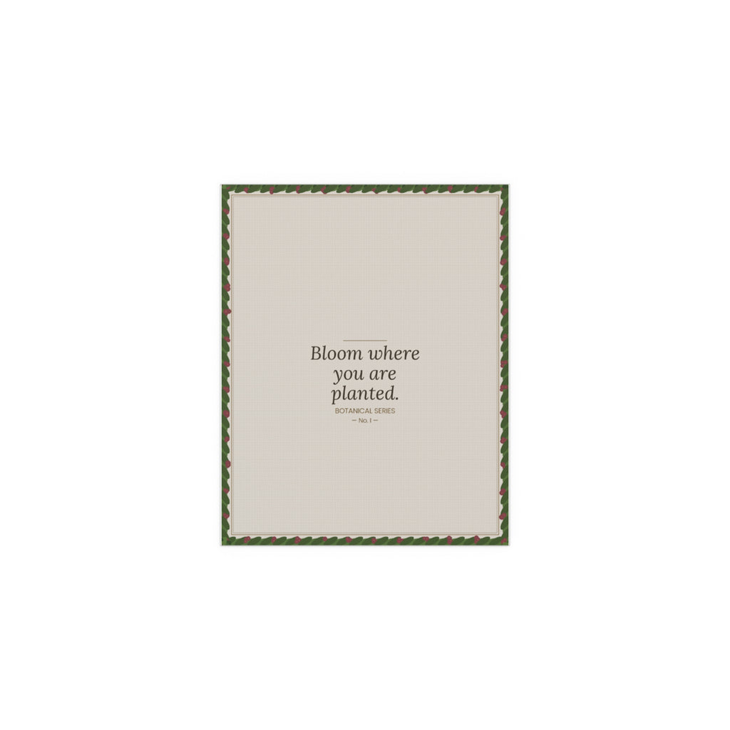 Botanical poster 'Bloom Where You Are Planted'