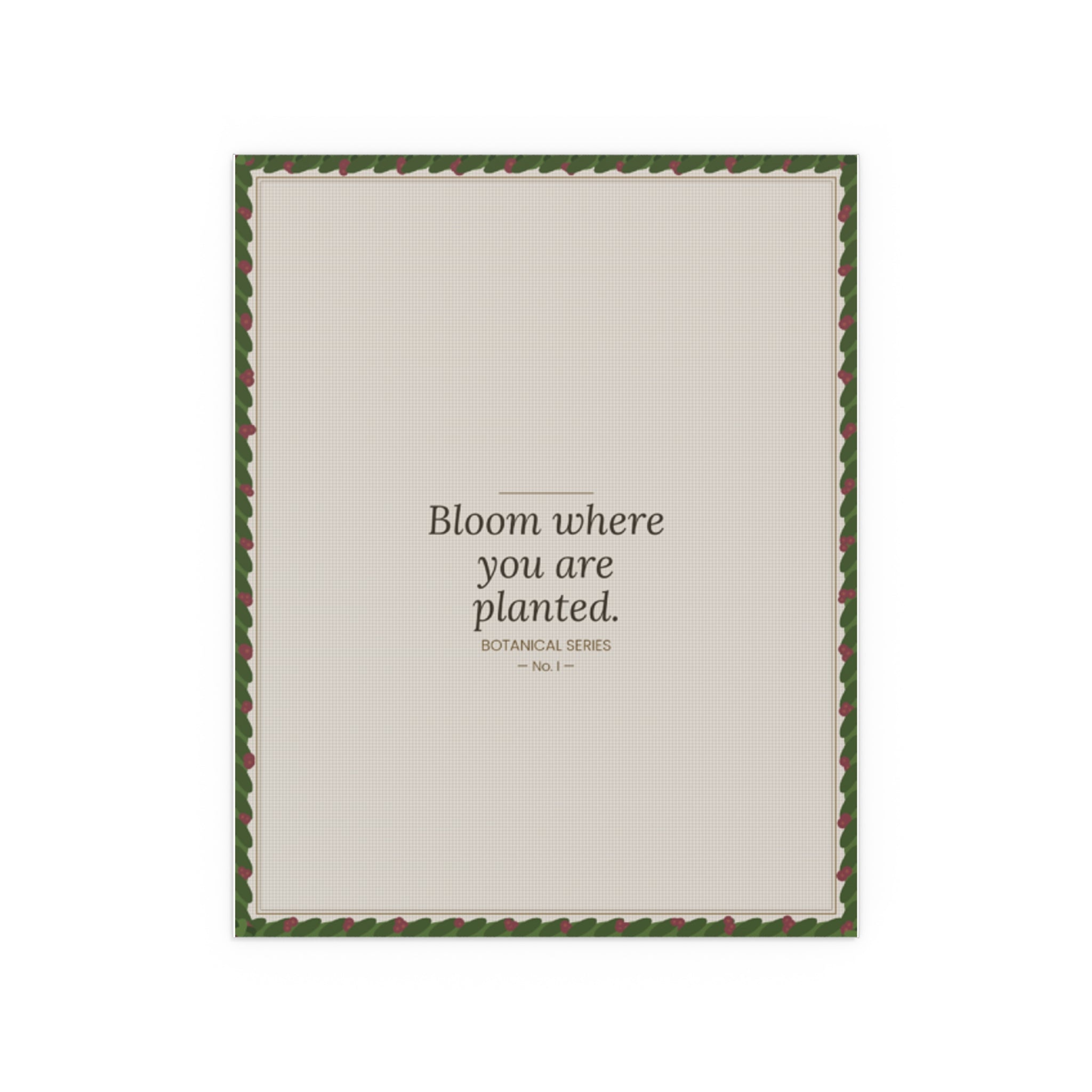 Botanical poster 'Bloom Where You Are Planted'